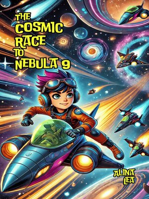 cover image of The Cosmic Race to Nebula 9